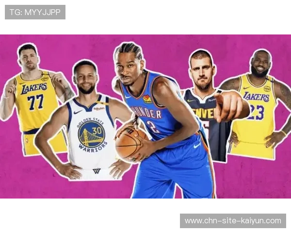 球星权力更迭:约基奇文班亚马取代詹杜库门面